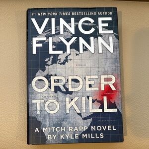 Order to Kill by Vince Flynn Hardcover